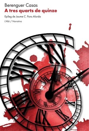 A TRES QUARTS DE QUINZE | 9788412684018 | CASAS LLADÓS, BERENGUER