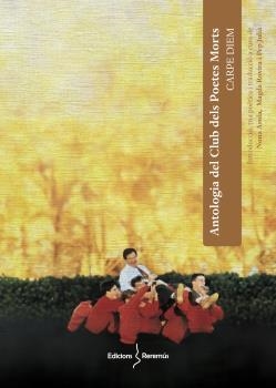 CARPE DIEM. ANTOLOGIA DEL CLUB DELS POETES MORTS | 9788412662276 | AROLA, NONA