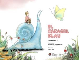 CARAGOL BLAU, EL | 9788413035376 | HELLÉ, ANDRÉ