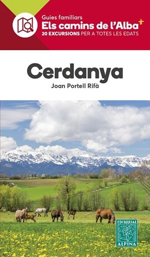 CERDANYA. ELS CAMINS DE L'ALBA | 9788470110955 | PORTELL RIFÀ, JOAN