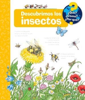 QUÉ? ¿CÓMO? ¿POR QUÉ? DESCUBRIMOS LOS INSECTOS | 9788410048089 | WEINHOLD, ANGELA / SCHMITT, MICHAEL