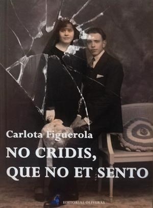 NO CRIDIS, QUE NO ET SENTO | 9788409515431 | FIGUEROLA ARRAUT, CARLOTA