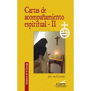 CARTAS DE ACOMPAÑAMIENTO ESPIRITUAL II | 9788410023062 | UN CARTUJO