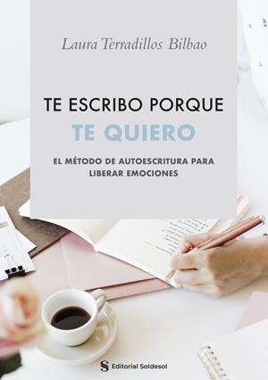 TE ESCRIBO PORQUE TE QUIERO | 9788419329523 | TERRADILLOS BILBAO, LATURA