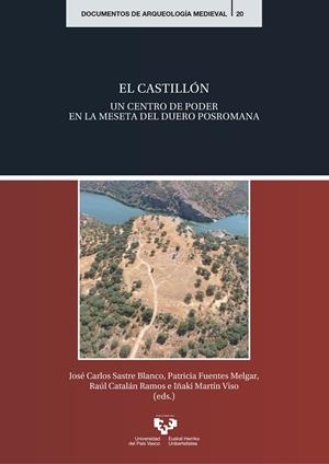 CASTILLÓN, EL. UN CENTRO DE PODER EN LA MESETA DEL DUERO POSROMANA | 9788490822913