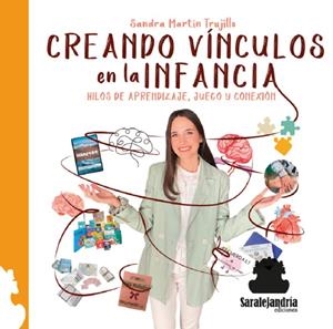 CREANDO VÍNCULOS EN LA INFANCIA | 9788410105188 | MARTÍN TRUJILLO, SANDRA