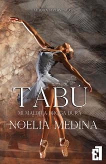 MI MALDITA DROGA DURA (TABU 1) | 9788419660114 | MEDINA, NOELIA