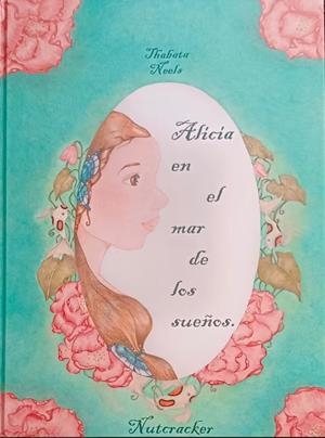 ALICIA EN EL MAR DE LOS SUEÑOS | 9788412680430 | NEELS, THABATA