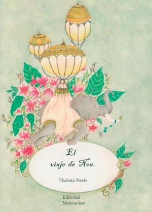 VIAJE DE NOA, EL | 9788412680409 | NEELS, THABATA