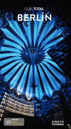 BERLÍN : GUÍA TOTAL [2024] | 9788491586982 | ANAYA TOURING/TOURING EDITORE