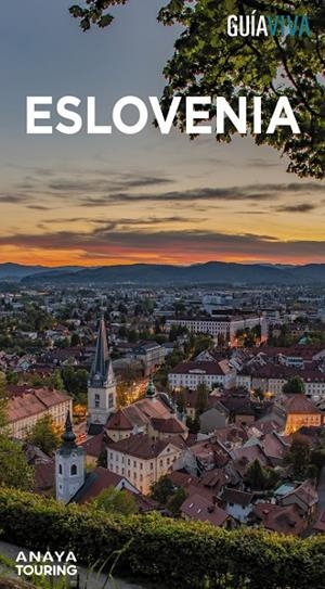 ESLOVENIA : GUÍA VIVA [2024] | 9788491588122 | FERNÁNDEZ, LUIS ARGEO