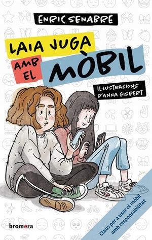 LAIA JUGA AMB EL MÒBIL | 9788413586106 | SENABRE, ENRIC