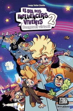 DIA DELS INFLUENCERS VIVENTS 02, EL. DESGAVELL VIRTUAL! | 9788419659620 | LOOPY TELLER STUDIO