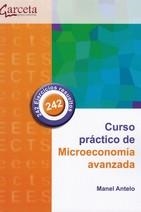 CURSO PRÁCTICO DE MICROECONOMÍA AVANZADA | 9788417289195 | ANTELO, MANEL