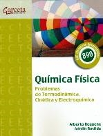 QUÍMICA FISICA. PROBLEMAS DE TERMODINAMICA, CINETICA Y ELECTROQUIMICA | 9788492812127 | BASTIDA / REQUENA