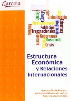ESTRUCTURA ECONOMICA Y RELACIONES INTERNACIONALES | 9788415452430 | DURÁN ROMERO, GEMMA