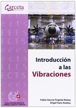 INTRODUCCIÓN A LAS VIBRACIONES | 9788415452829 | GARCIA-FOGEDA NUÑEZ, PABLO