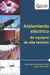 AISLAMIENTO ELECTRICO DE EQUIPOS DE ALTA TENSIÓN | 9788417289218 | MARTINEZ TARIFA, JUAN MANUEL /SANZ FEITO, JAVI