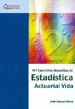 101 EJERCICIOS RESUELTOS DE ESTADÍSTICA ACTUARIAL VIDA | 9788492812813 | PAVIA, JOSE MANUEL