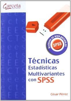 TÉCNICAS ESTADÍSTICAS MULTIVARIANTES CON SPSS | 9788492812004 | PÉREZ, CÉSAR