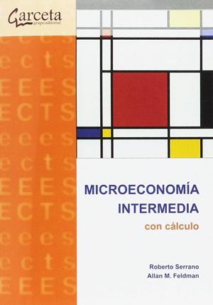 MICROECONOMIA INTERMEDIA CON CÁLCULO | 9788416228508 | SERRANO, ROBERTO