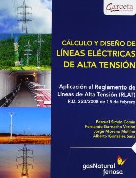 CÁLCULO Y DISEÑO LINEAS ELECTRICAS DE ALTA TENSIÓN | 9788492812868 | SIMON COMIN, PASCUAL