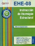 EHE-08. INSTRUCCIÓN DE HORMIGÓN ESTRUCTURAL | 9788493720889