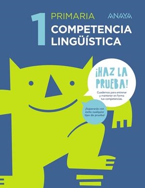 COMPETENCIA LINGÜÍSTICA 1.¡HAZ LA PRUEBA! | 9788469831274 | CLAR BOLUDA, Mª DEL CARMEN / CORTÉS DE LAS HERAS, JAVIER / LUENGO HORCAJO, FLORENCIO