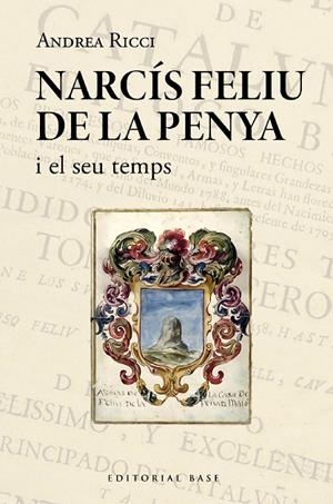 NARCÍS FELIU DE LA PENYA I EL SEU TEMPS (1646-1712) | 9788419007995 | RICCI, ANDREA