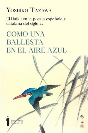 COMO UNA BALLESTA EN EL AIRE AZUL | 9788412579406 | TAZAWA, YOSHIKO