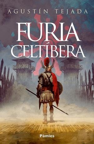 FURIA CELTÍBERA | 9788410070363 | TEJADA, AGUSTIN