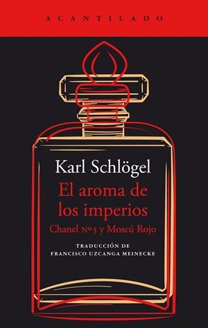 AROMA DE LOS IMPERIOS, EL | 9788419036988 | SCHLÖGEL, KARL