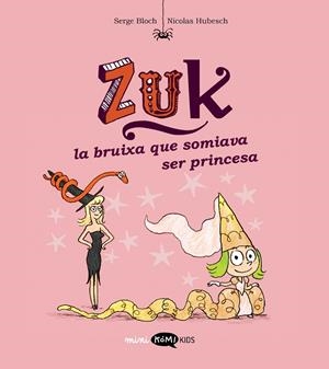 ZUK 03 : LA BRUIXA QUE SOMIAVA SER PRINCESA | 9788419183569 | BLOCH, SERGE