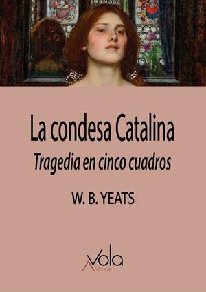 CONDESA CATALINA, LA | 9788412802634 | YEATS, W. B.