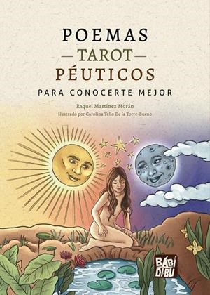 POEMAS TAROTPÉUTICOS PARA CONOCERTE MEJOR | 9788419859372 | MARTINEZ MORAN, RAQUEL