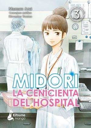 MIDORI, LA CENICIENTA DEL HOSPITAL 03 | 9788418524127 | MAMARE, ARAI