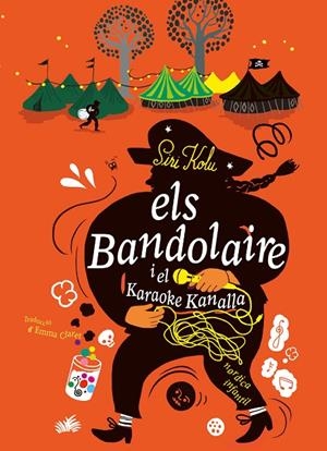 BANDOLAIRE I EL KARAOKE KANALLA, ELS | 9788410200142 | KOLU, SIRI