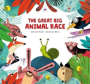 GREAT BIG ANIMAL RACE, THE | 9788410074224 | BLASCO, JULIO ANTONIO / ROMAN, JOSE CARLOS