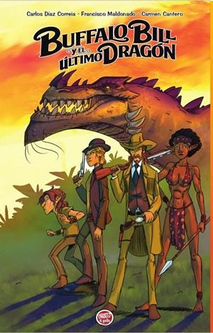 BUFFALO BILL Y EL ÚLTIMO DRAGÓN | 9788412768961 | CANTERO, CARMEN / DIAZ CORREIA, CARLOS