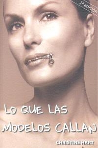LO QUE LAS MODELOS CALLAN | 9788494130014 | HART, CHRISTINE