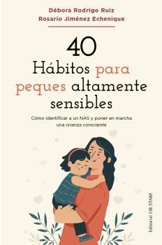 40 HÁBITOS PARA PEQUES ALTAMENTE SENSIBLES | 9788418956263 | RODRIGO RUIZ, DÉBORA