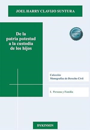DE LA PATRIA POTESTAD A LA CUSTODIA DE LOS HIJOS | 9788411703758 | CLAVIJO SUNTURA, JOEL HARRY