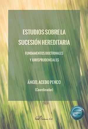 ESTUDIOS SOBRE LA SUCESIÓN HEREDITARIA | 9788411708463 | ACEDO PENCO, ÁNGEL