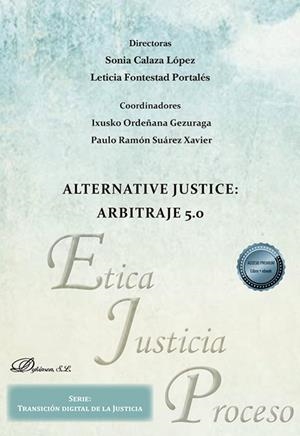 ALTERNATIVE JUSTICE : ARBITRAJE 5.0 | 9788410700116