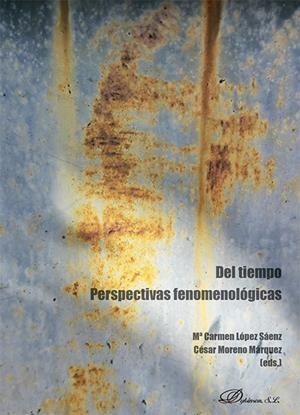 DEL TIEMPO PERSPECTIVA FENOMENOLOGICAS | 9788411706056 | LOPEZ SAENZ, M. DEL CARMEN