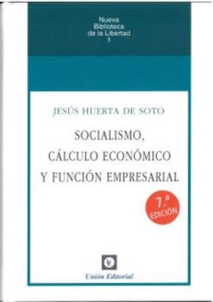 SOCIALISMO, CÁLCULO ECONÓMICO Y FUNCIÓN EMPRESARIAL 2024 | 9788472099197 | HUERTA DE SOTO, JESUS
