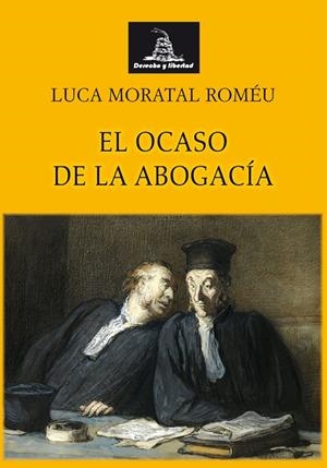 OCASO DE LA ABOGACIA | 9788472099210 | MORATAL ROMEU, LUCA