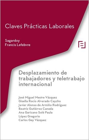 DESPLAZAMIENTO DE TRABAJADORES Y TELETRABAJO INTERNACIONAL | 9788419896681 | LEFEBVRE-EL DERECHO