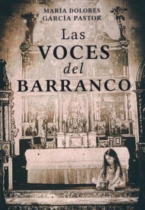 VOCES DEL BARRANCO, LAS | 9788412716917 | GARCIA PASTOR, MARIA DOLORES