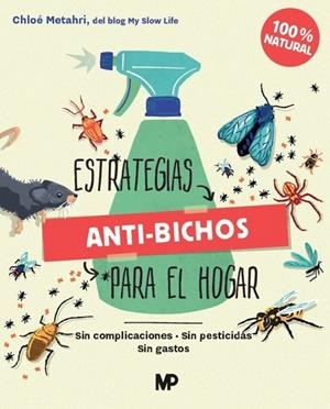 ESTRATEGIAS ANTI-BICHOS PARA EL HOGAR | 9788484769811 | METAHRI, CHLOE